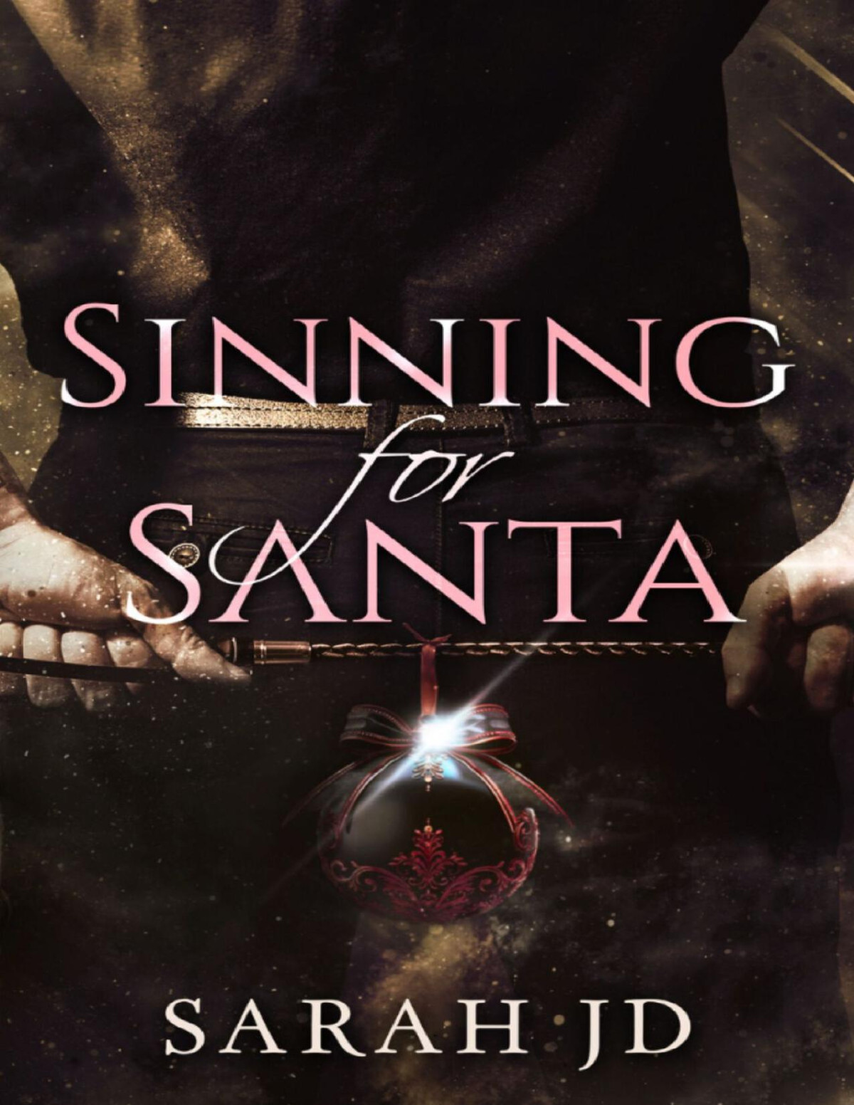 Sinning For Santa A Dark Mafia Christmas Romance Sarah Jd