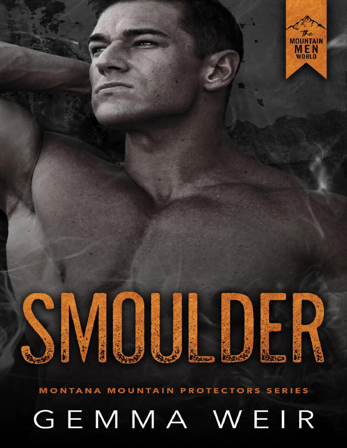Smoulder Montana Mountain Protectors Book 4 Weir Gemma