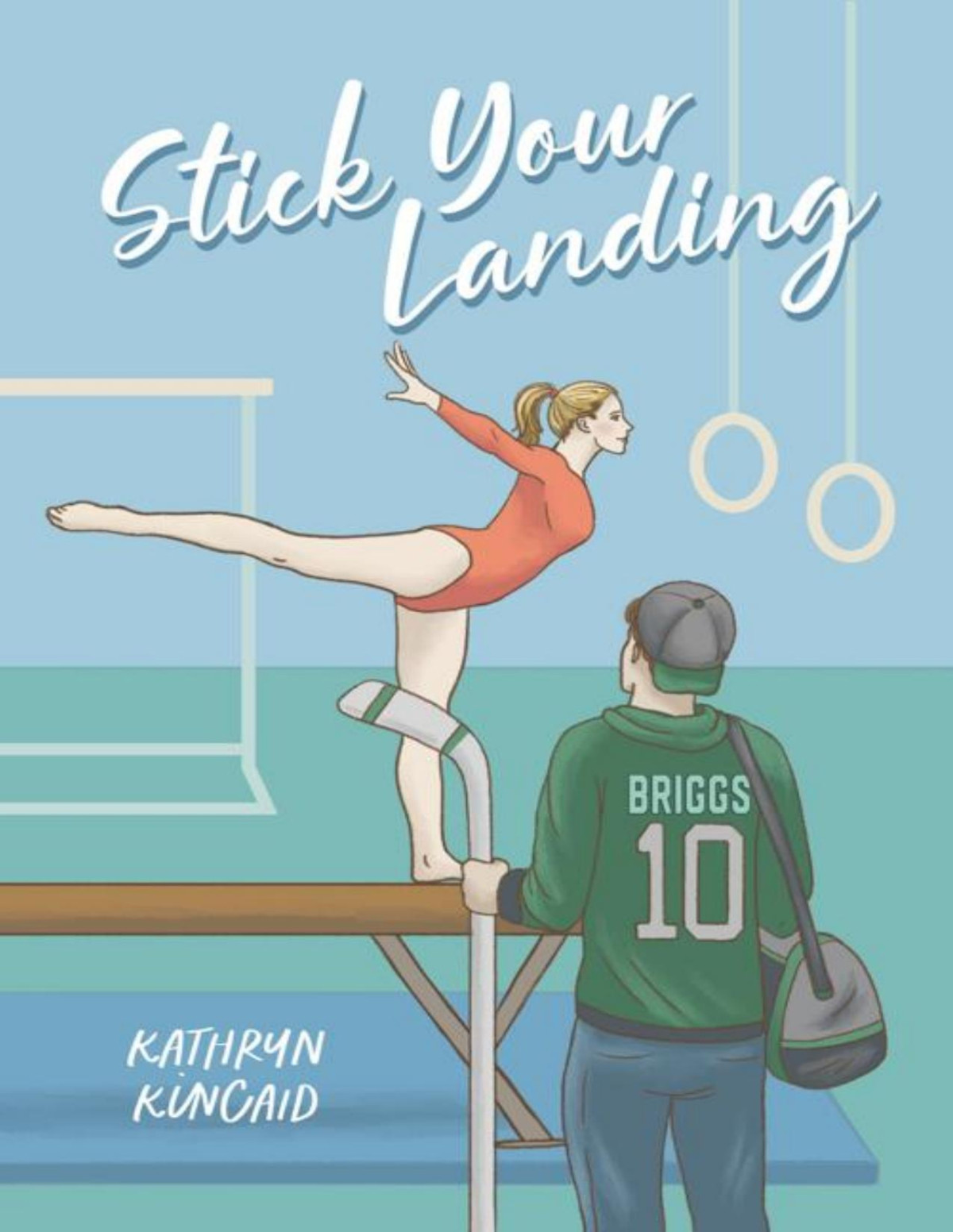 Stick Your Landing A Pro Hockey Player X Gymnast Romance All In Book 3 Kathryn Kincaid