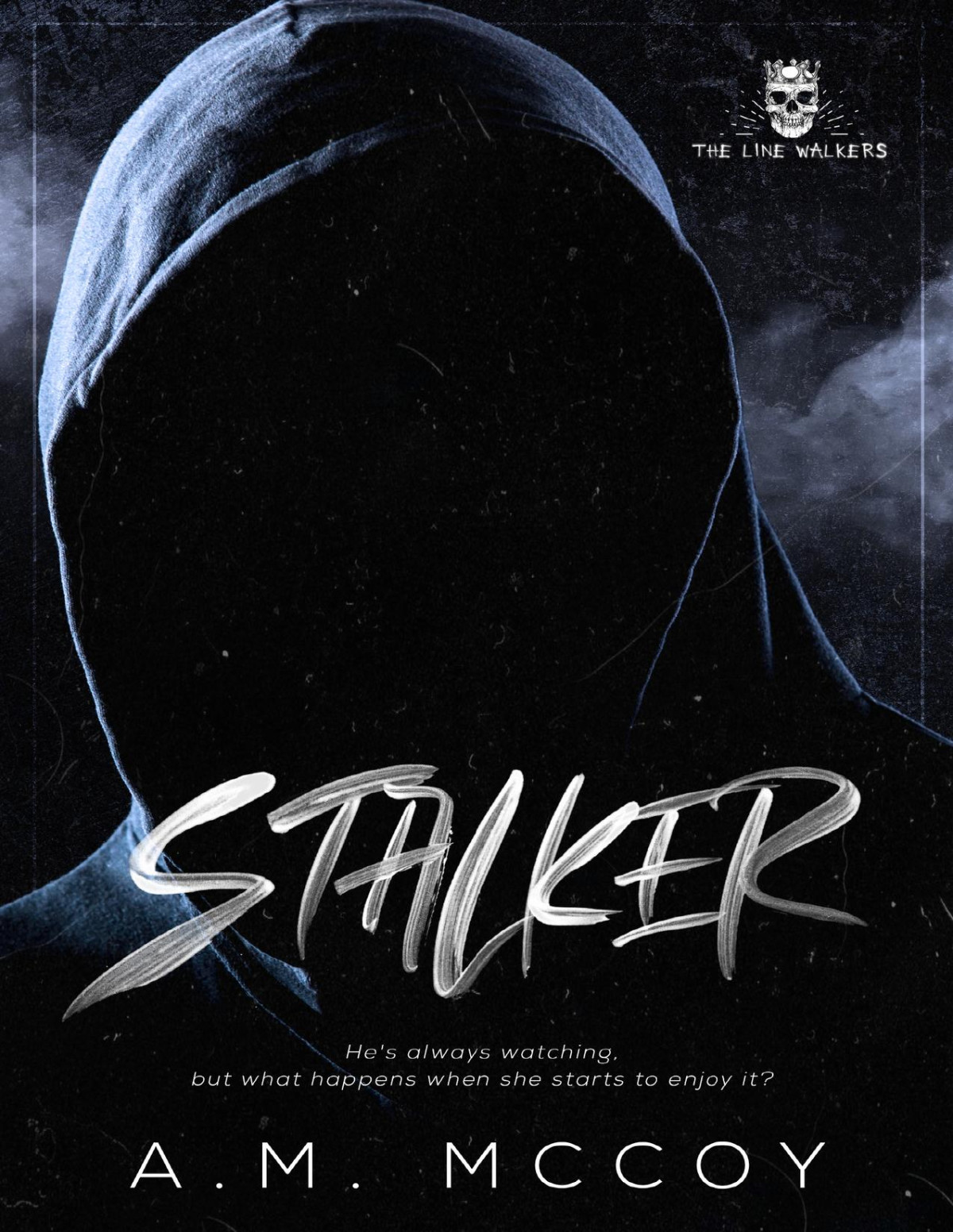 Stalker The Line Walkers Book 1 Am Mccoy