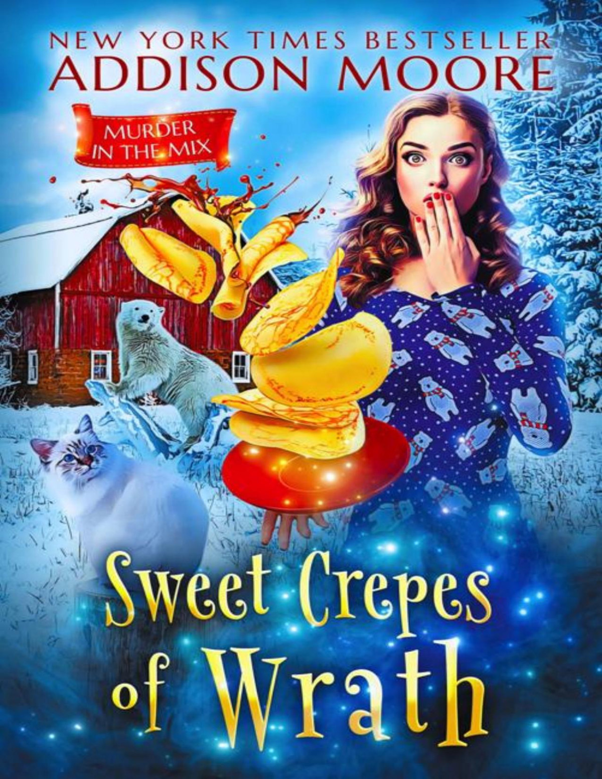 Sweet Crepes Of Wrath Murder In The Mix Book 51 Addison Moore