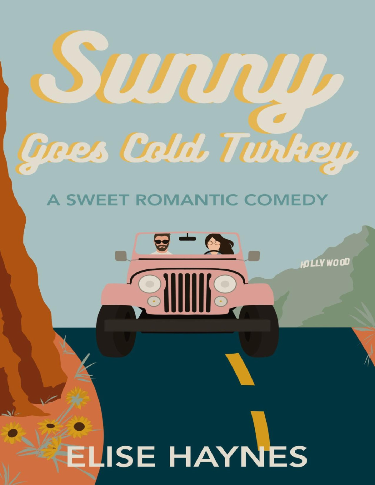 Sunny Goes Cold Turkey A Sweet Romantic Comedy Stars In The Desert Book 2 Elise Haynes