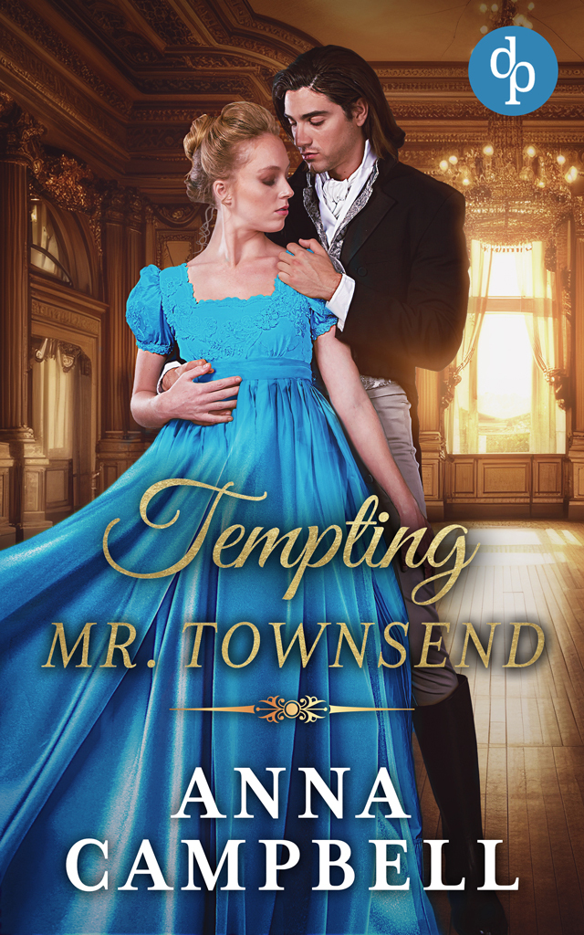 Tempting Mr Townsend An Enticing Regency Romance Novel Anna Campbell