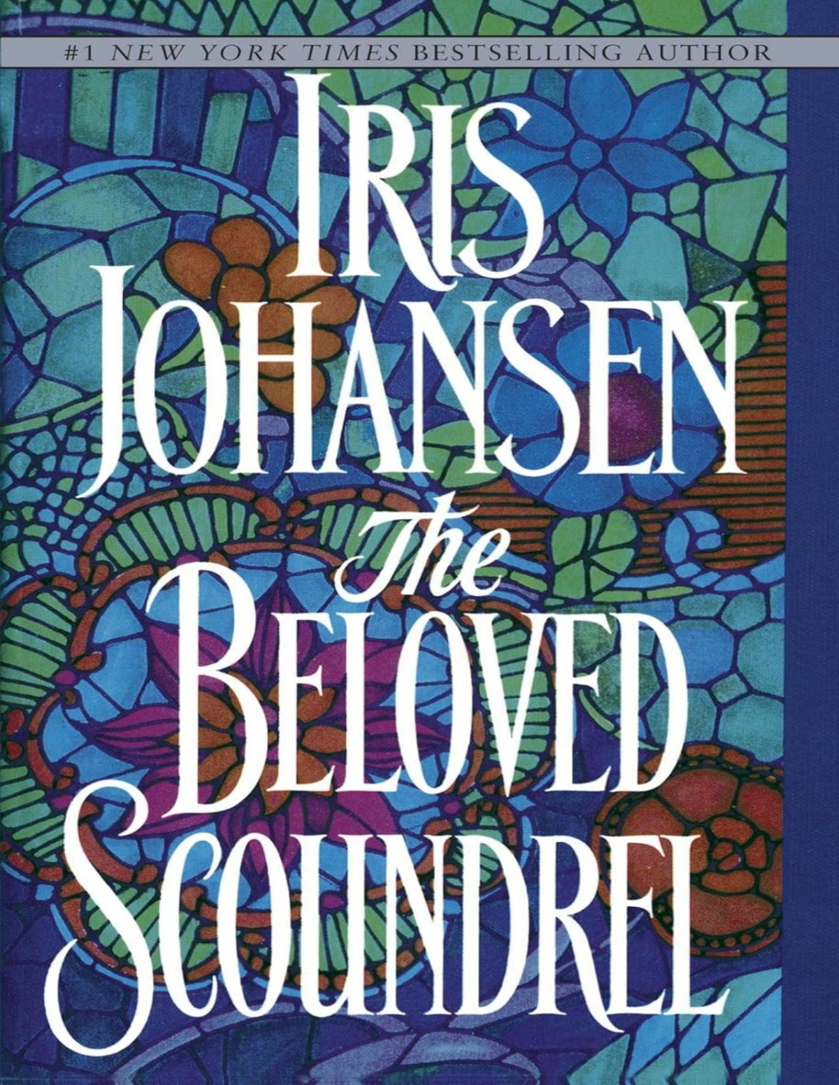 The Beloved Scoundrel A Novel 1st Edition Iris Johansen