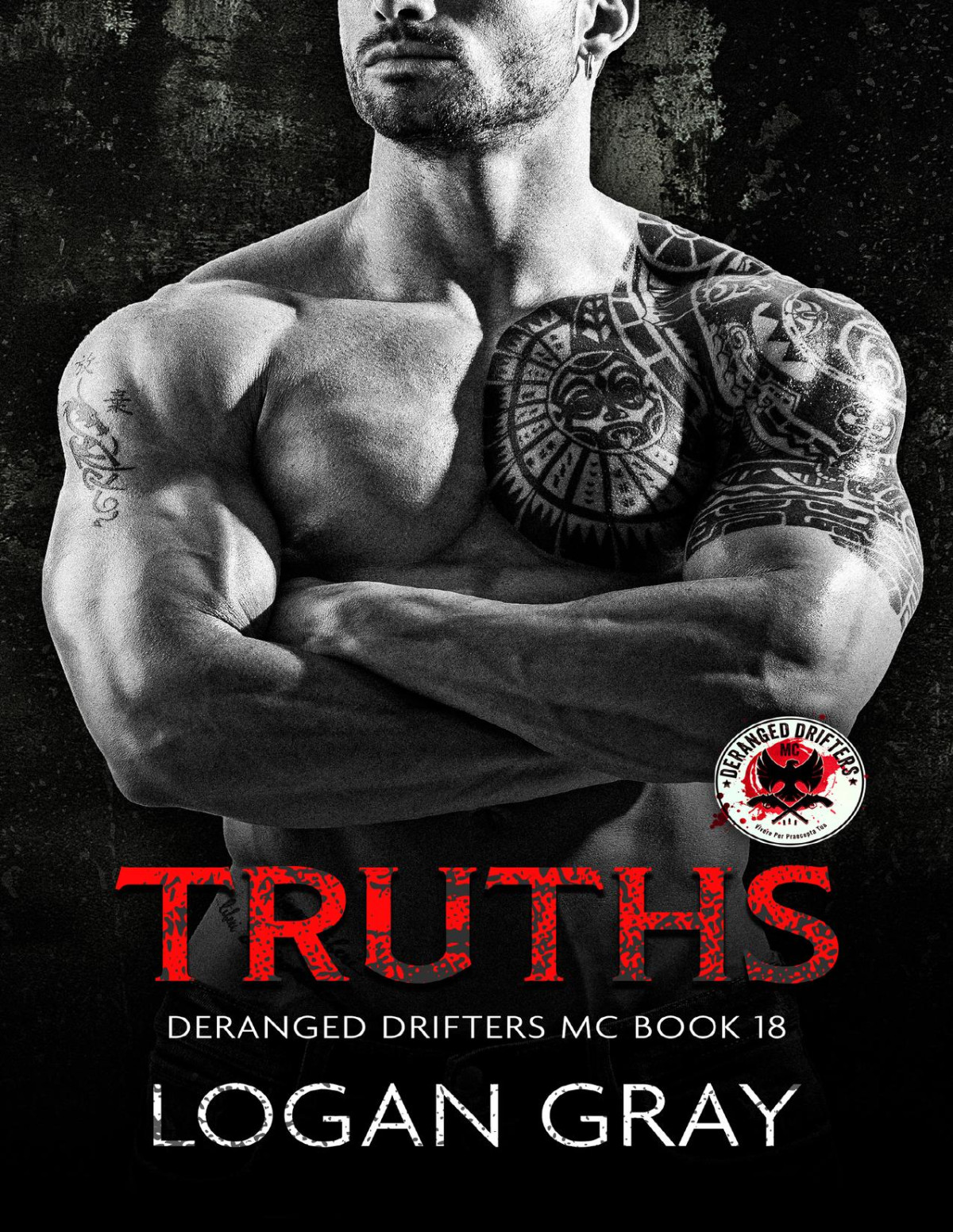Truths Deranged Drifters Mc Book 18 Logan Gray