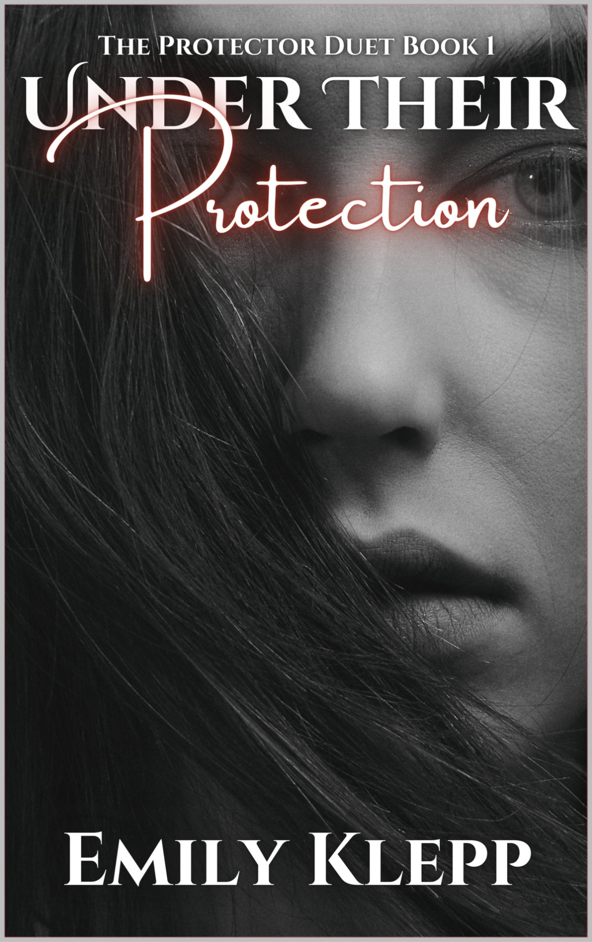 Under Their Protection The Protector Duet Book 1 Emily Klepp