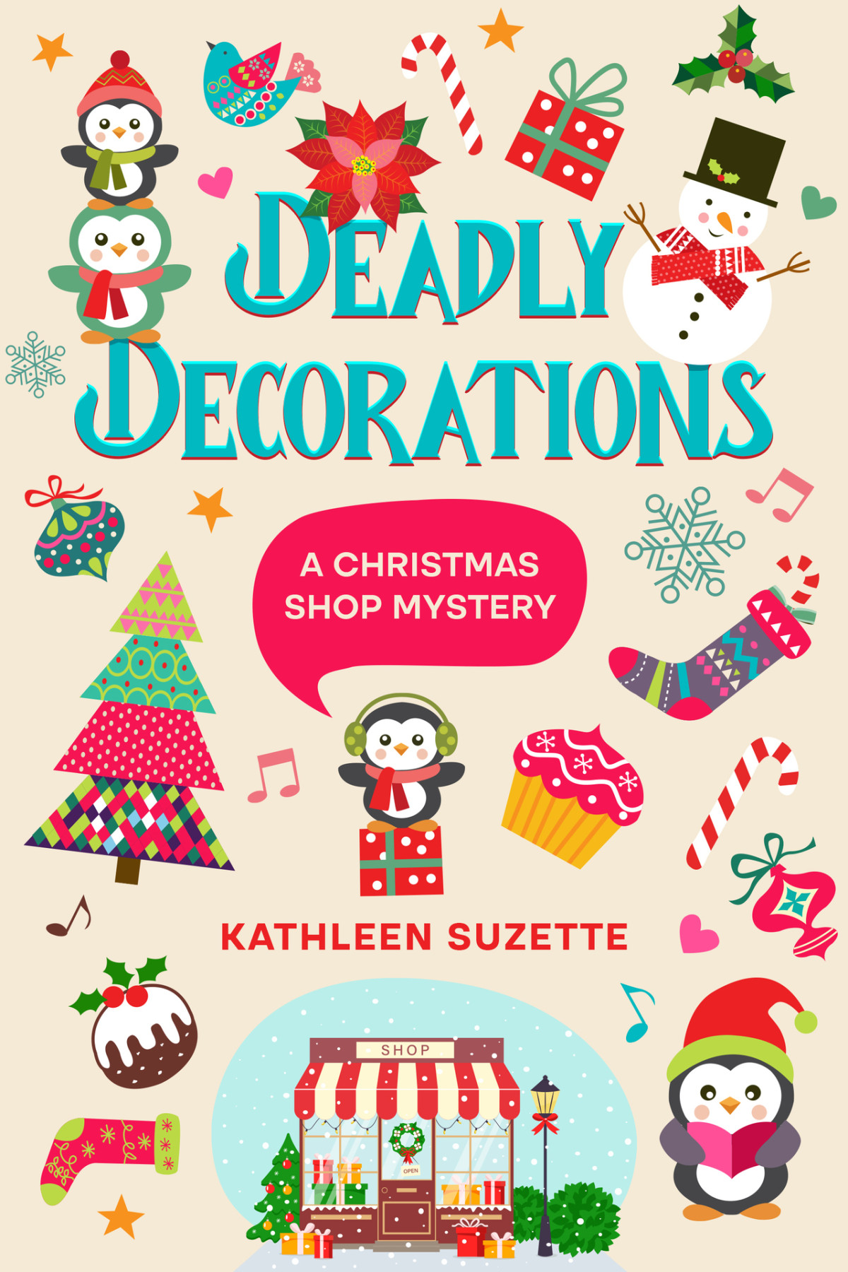 Deadly Decorations A Christmas Shop Mystery Kathleen Suzette