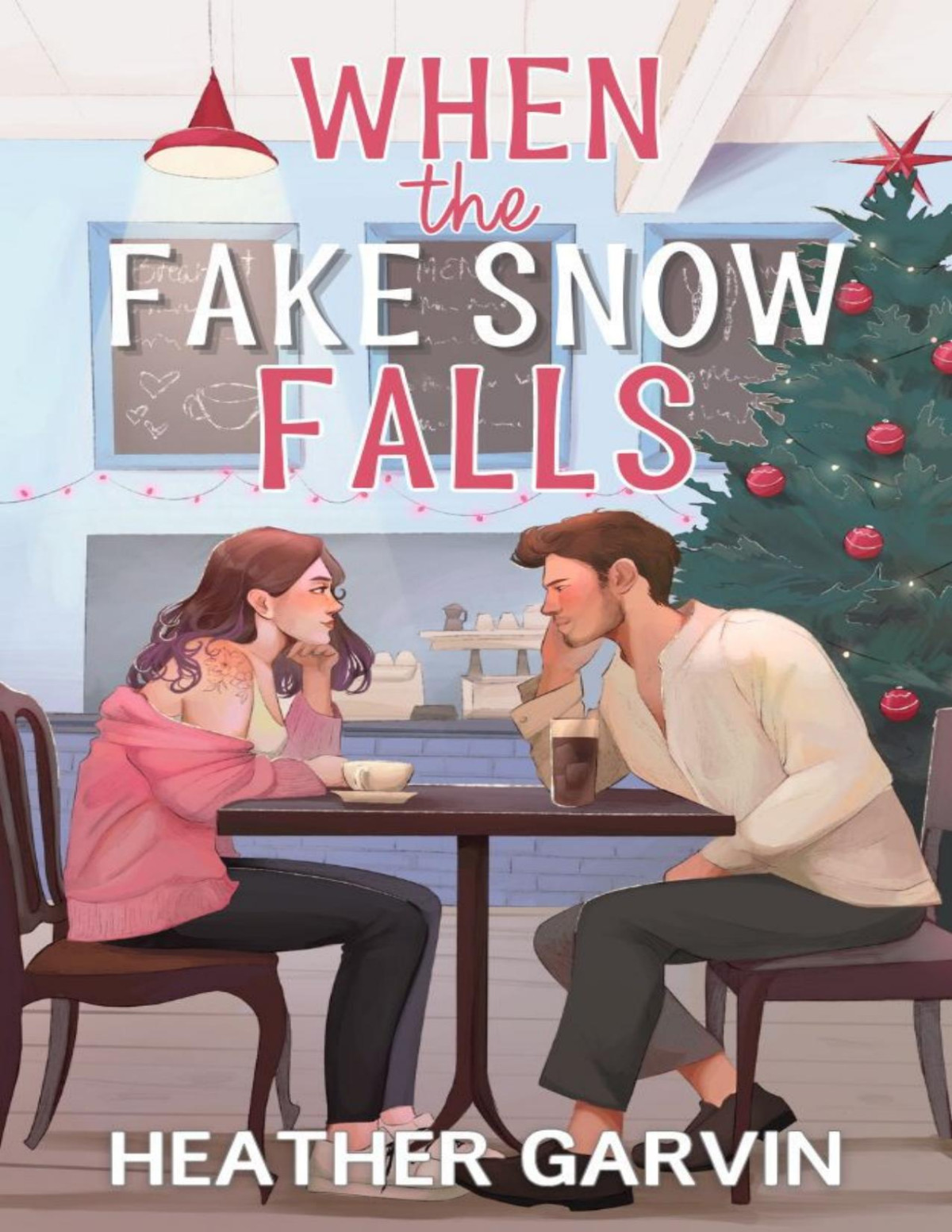 When The Fake Snow Falls A Spicy Fake Dating Holiday Romcom Heather Garvin