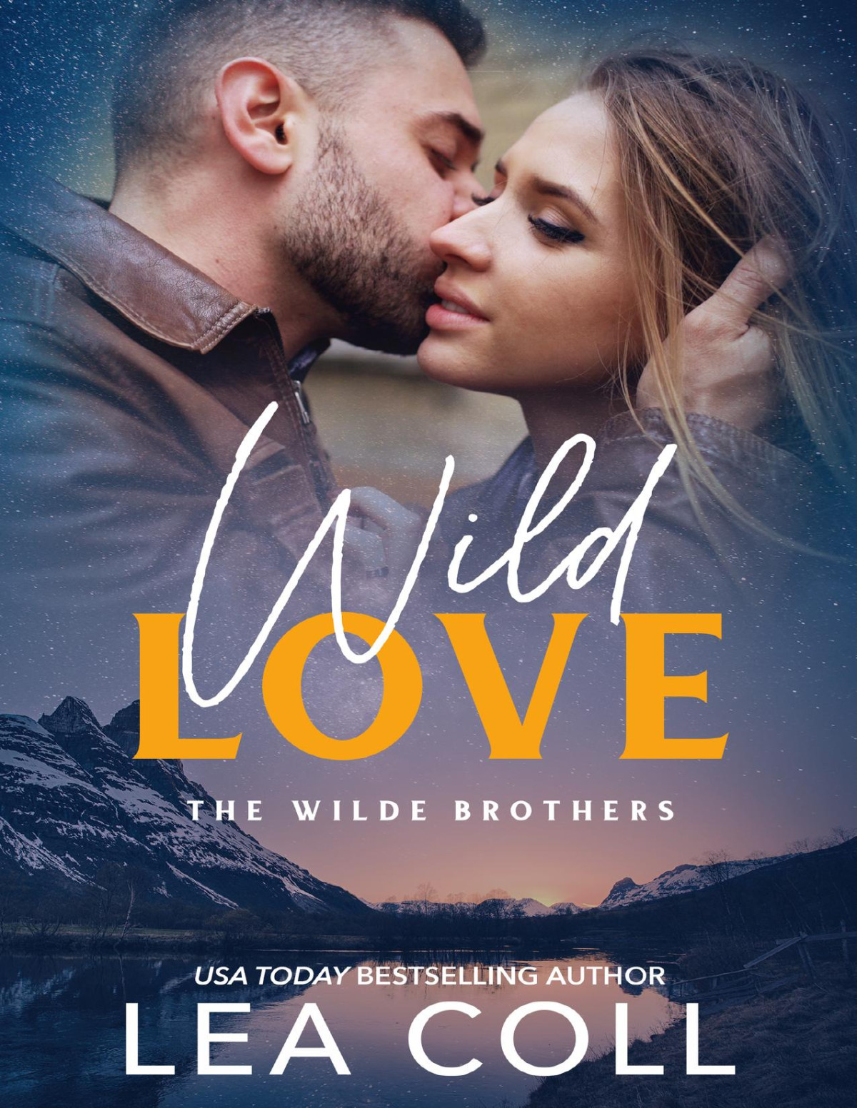 Wild Love A Brothers Best Friend Small Town Romance The Wilde Brothers Book 1 Lea Coll