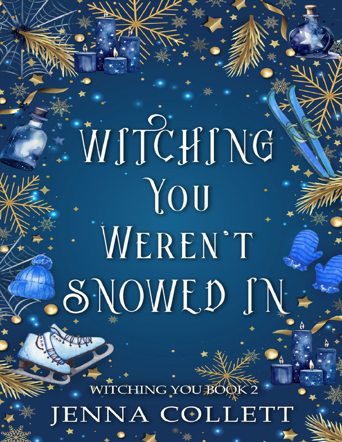 Witching You Werent Snowed In Jenna Collett