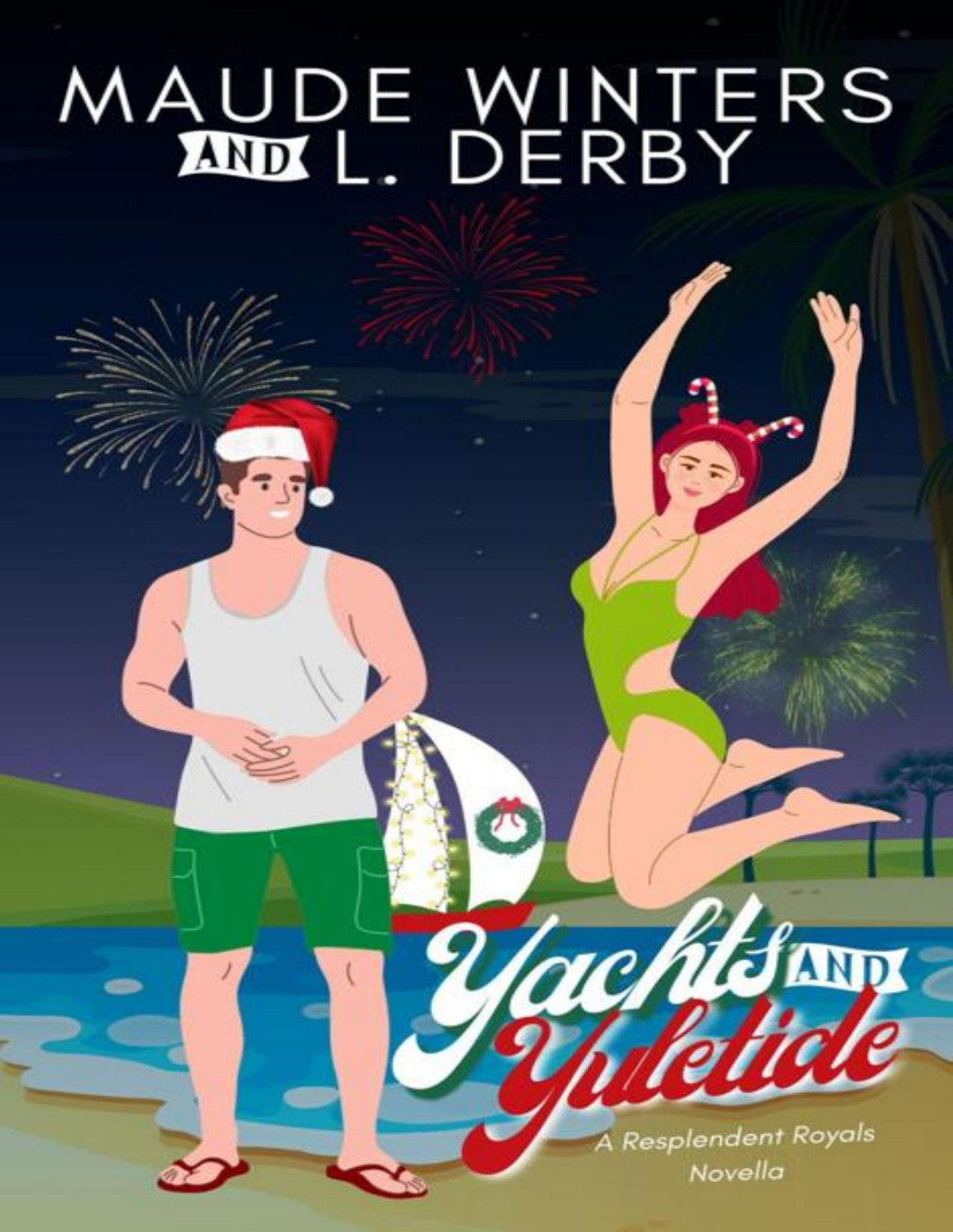 Yachts And Yuletide A Royal Christmas Novella Resplendent Royals Maude Winters L Derby