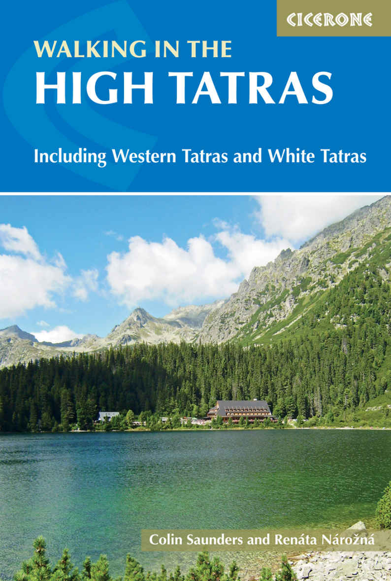 Walking In The High Tatras Slovakia And Poland Including The Western Tatras And White Tatras Colin Saunders Renta Nron