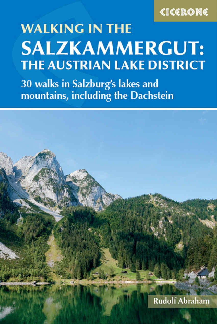 Walking In The Salzkammergut The Austrian Lake District International Walking Rudolf Abraham