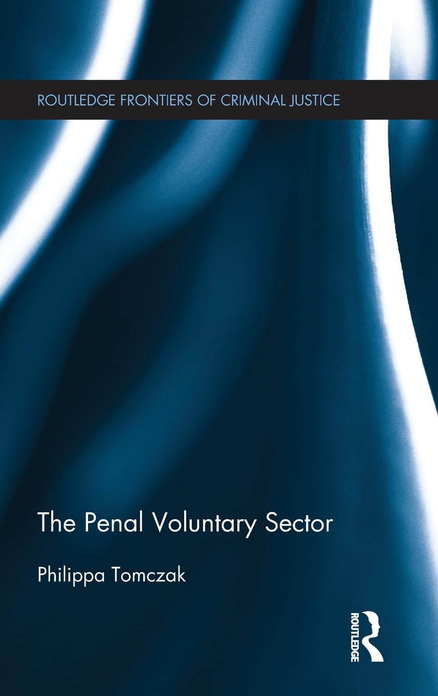 The Penal Voluntary Sector 2017th Edition Philippa Tomczak