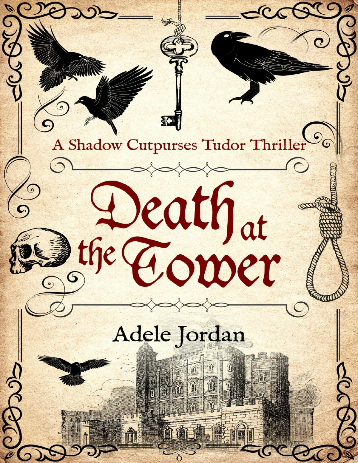 Death At The Tower A Shadow Cutpurses Tudor Thrillers Book 2 Adele Jordan