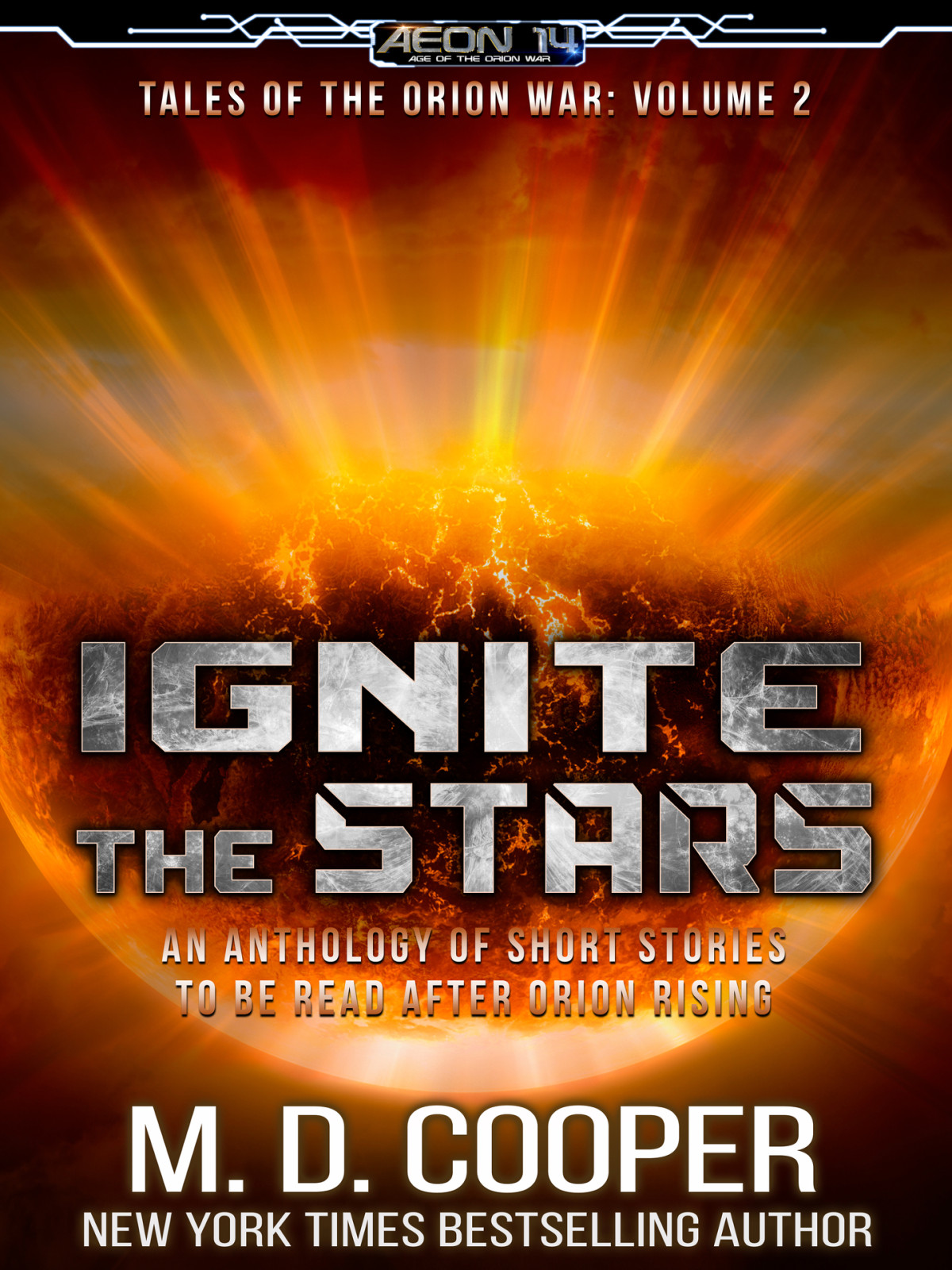 Ignite The Stars An Anthology Aeon 14 Tales Of The Orion War Book 2 Duboff