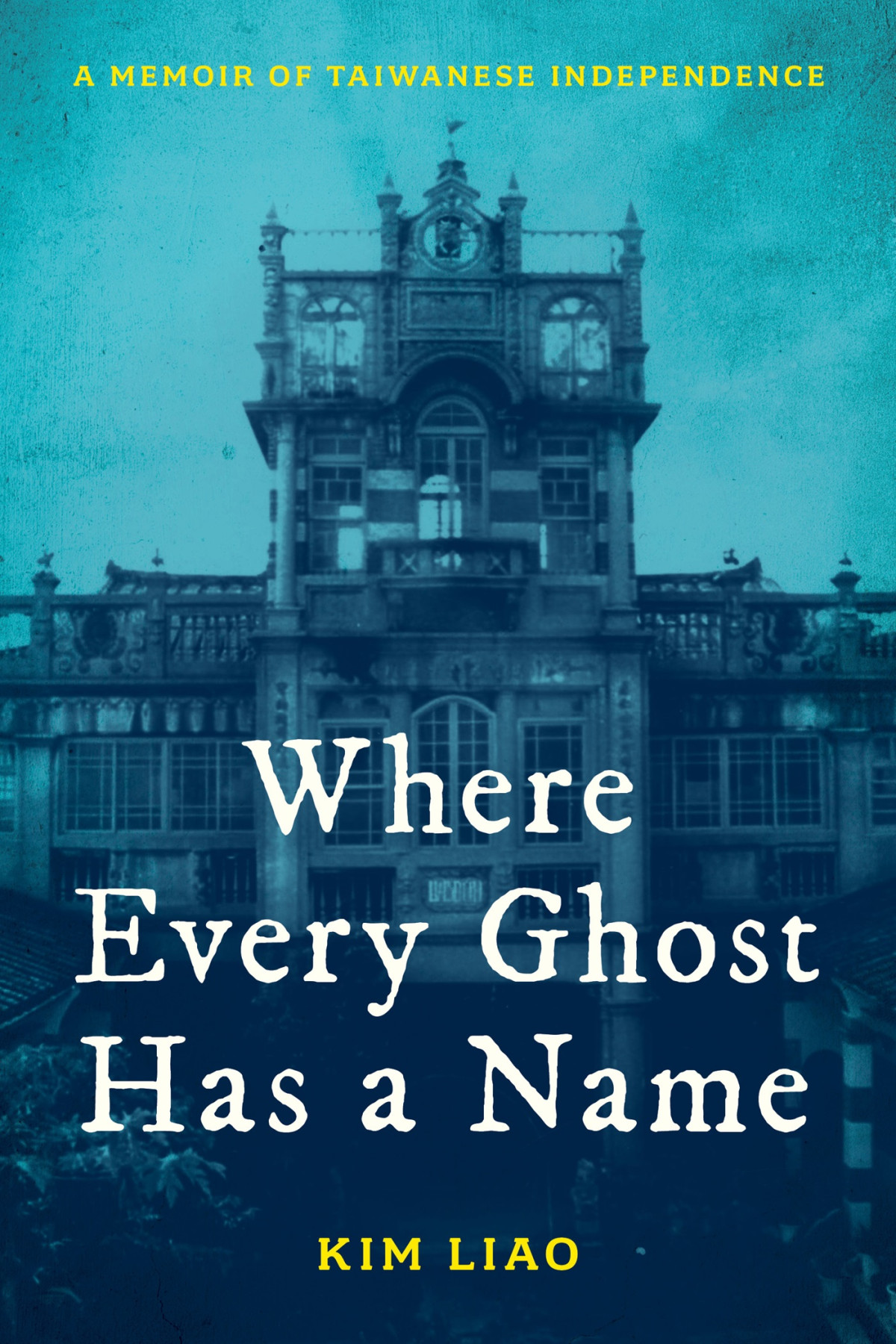 Where Every Ghost Has A Name Kim Liao