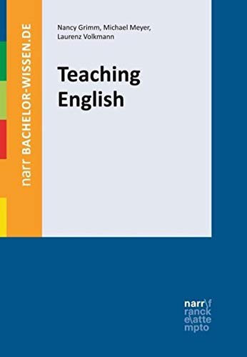 Teaching English Nancy Grimm Michael Meyer Laurenz Volkmann