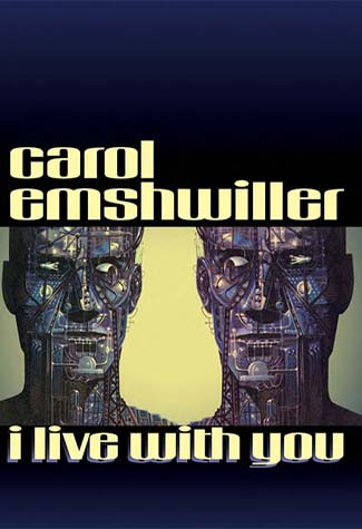 I Live With You Illustrated Carol Emshwiller