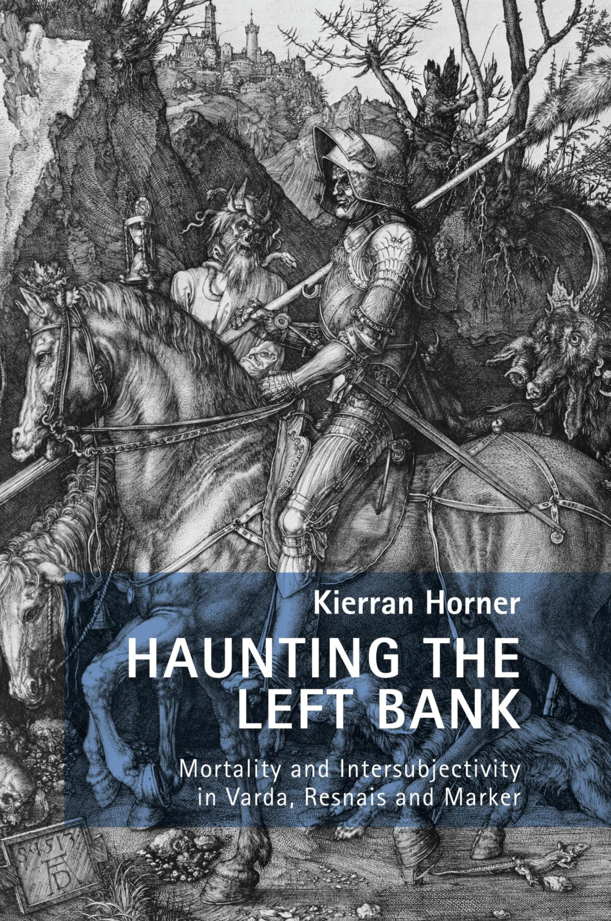 Haunting The Left Bank Mortality And Intersubjectivity In Varda Resnais And Marker 1st Edition Kierran Horner
