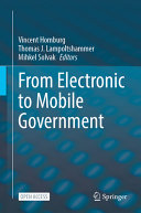 From Electronic To Mobile Government Vincent Homburg Thomas J Lampoltshammer