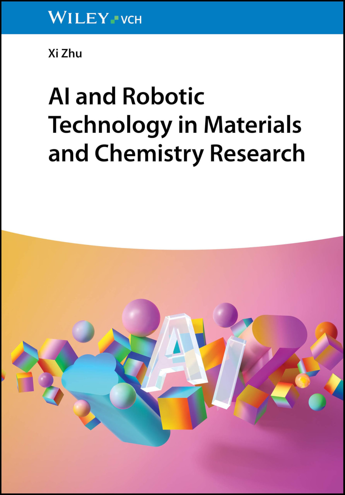 Ai And Robotic Technology In Materials And Chemistry Research 1st Edition Xi Zhu