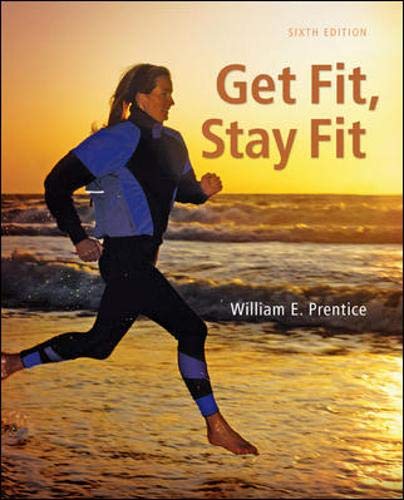 Get Fit Stay Fit 6th Edition 6th Edition William Prentice