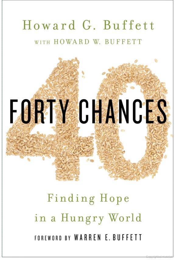 40 Chances Finding Hope In A Hungry World Howard G Buffett
