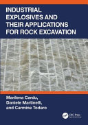 Industrial Explosives And Their Applications For Rock Excavation Marilena Cardu