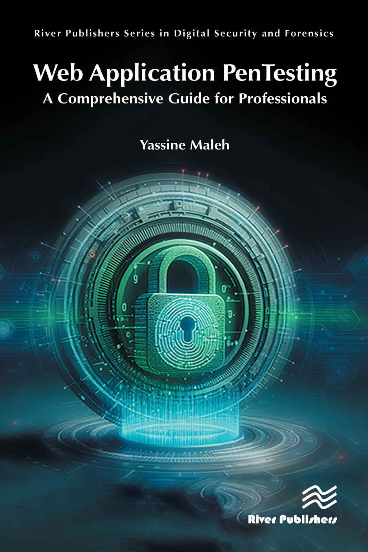 Web Application Pentesting A Comprehensive Guide For Professionals Yassine Maleh