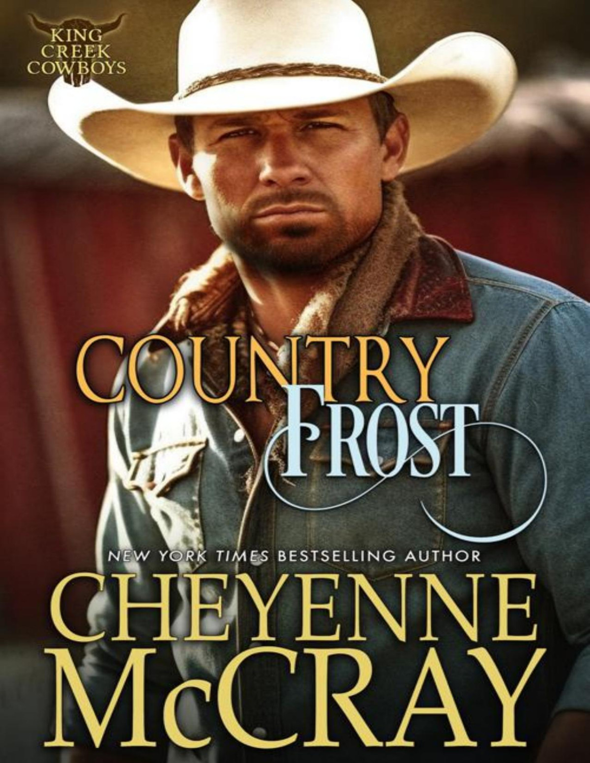 Country Frost King Creek Cowboys Book 8 Cheyenne Mccray