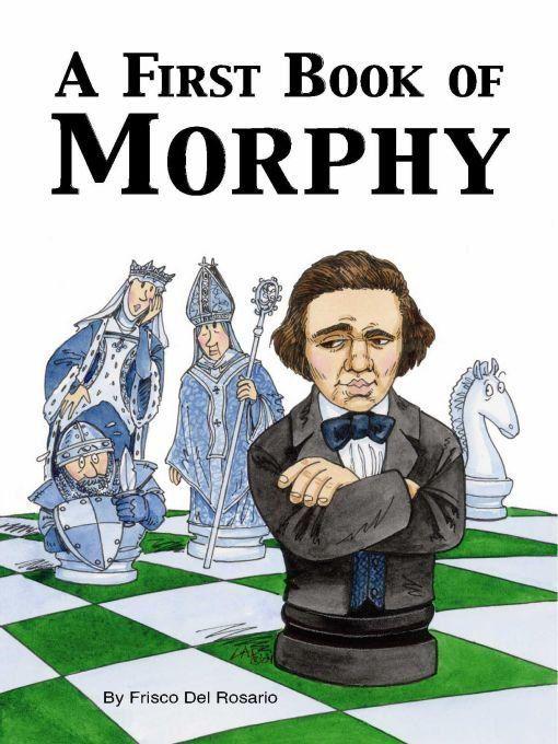 A First Book Of Morphy Frisco Del Rosario