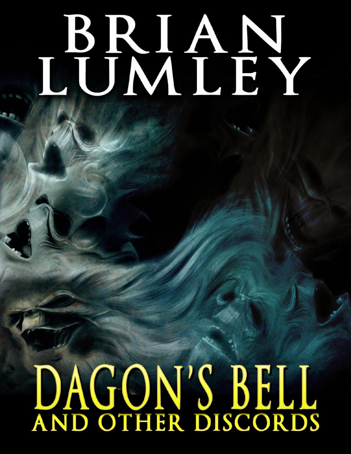 Dagons Bell And Other Discords Brian Lumley