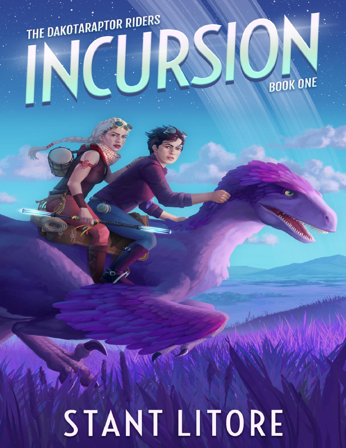 Incursion The Dakotaraptor Riders Book 1 Stant Litore