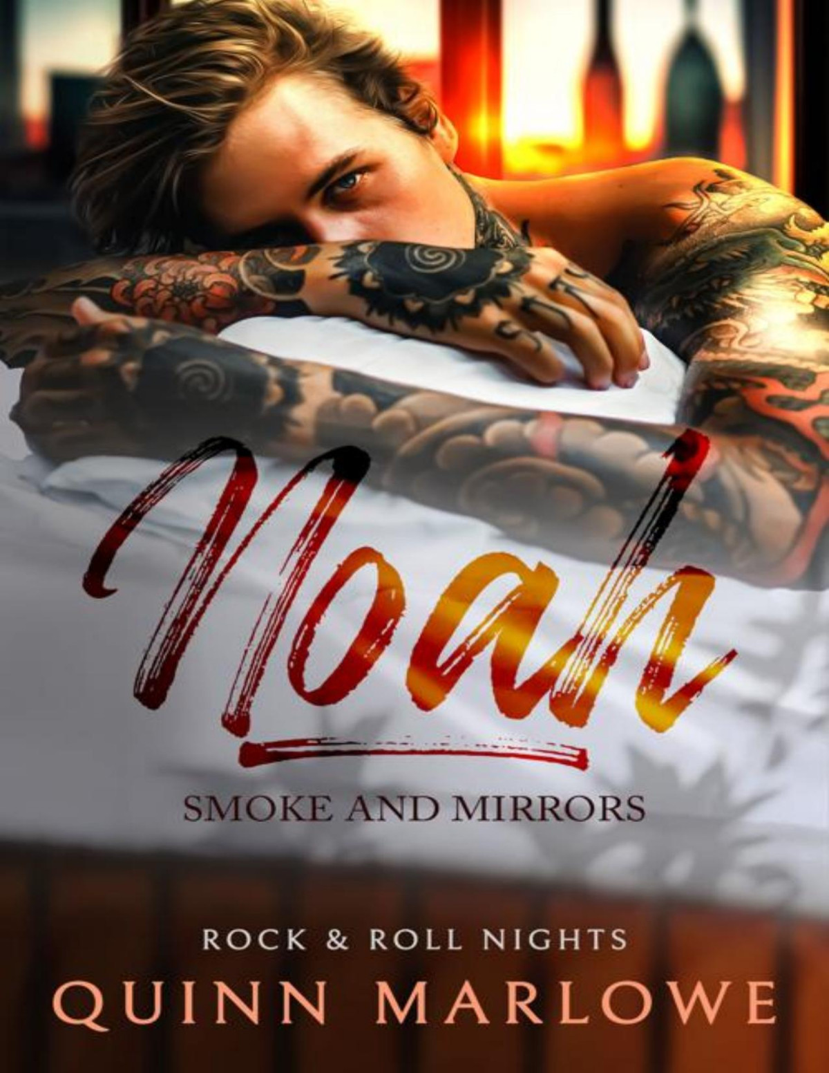 Noah Smoke And Mirrors An Angsty Rockstar Romance Rock Roll Nights Book 4 Quinn Marlowe