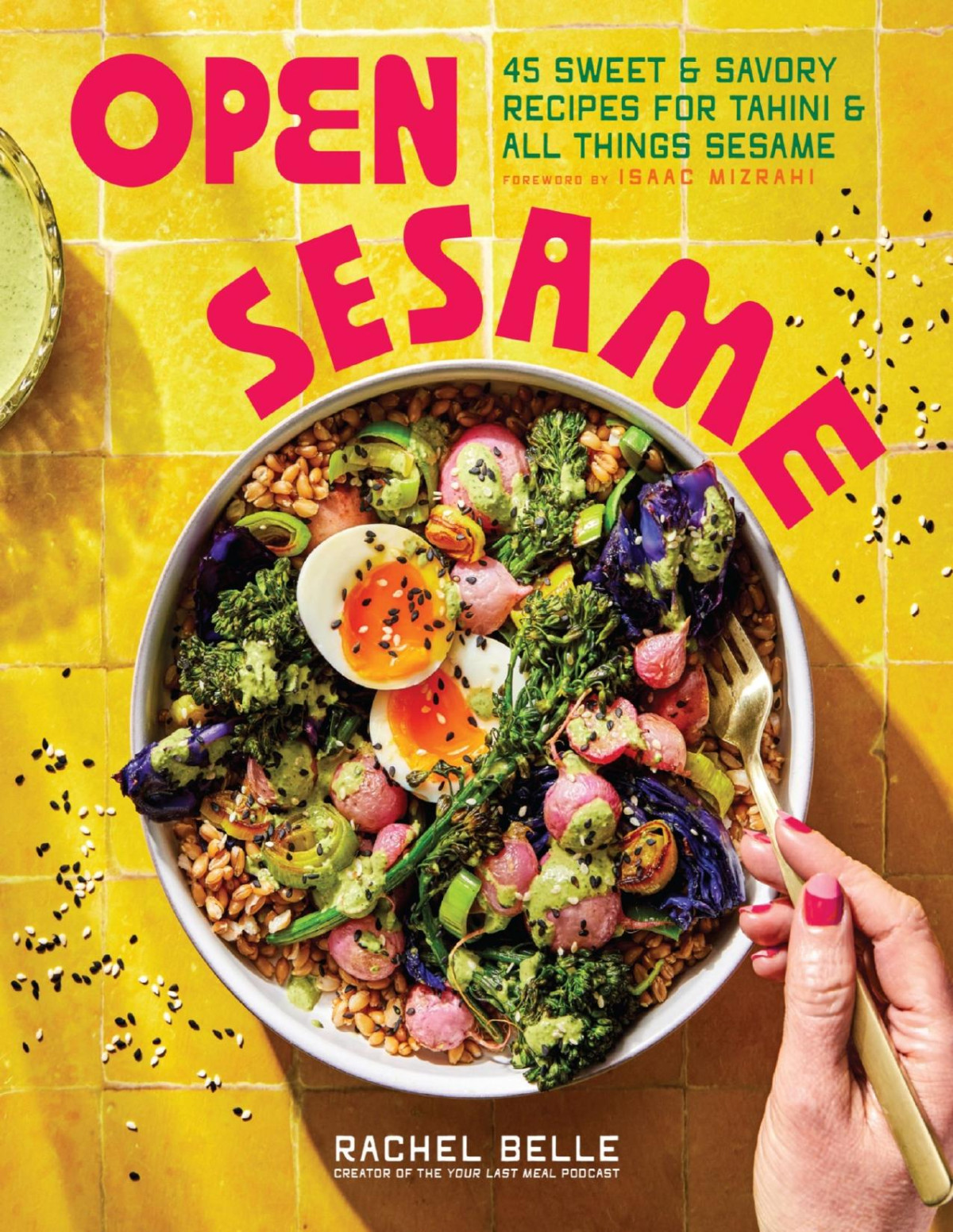 Open Sesame 45 Sweet Savory Recipes For Tahini All Things Sesame Rachel Belle