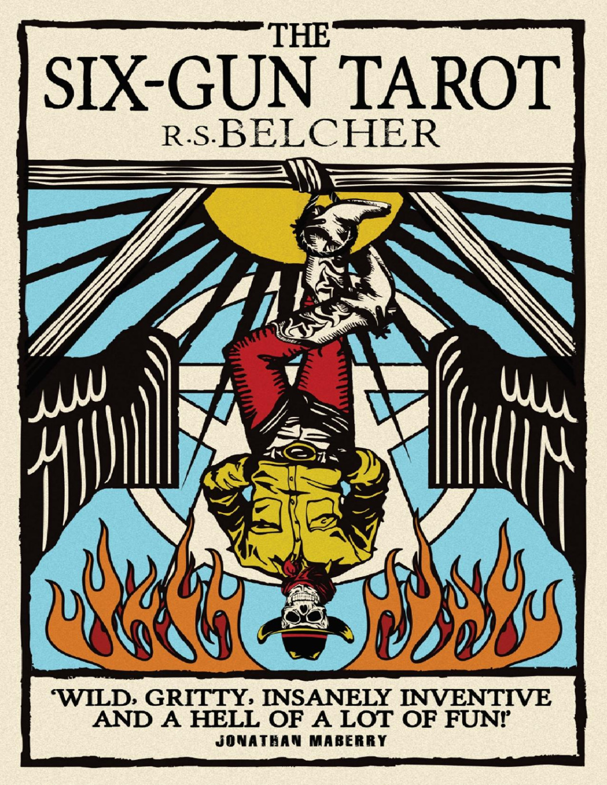 The Sixgun Tarot R S Belcher