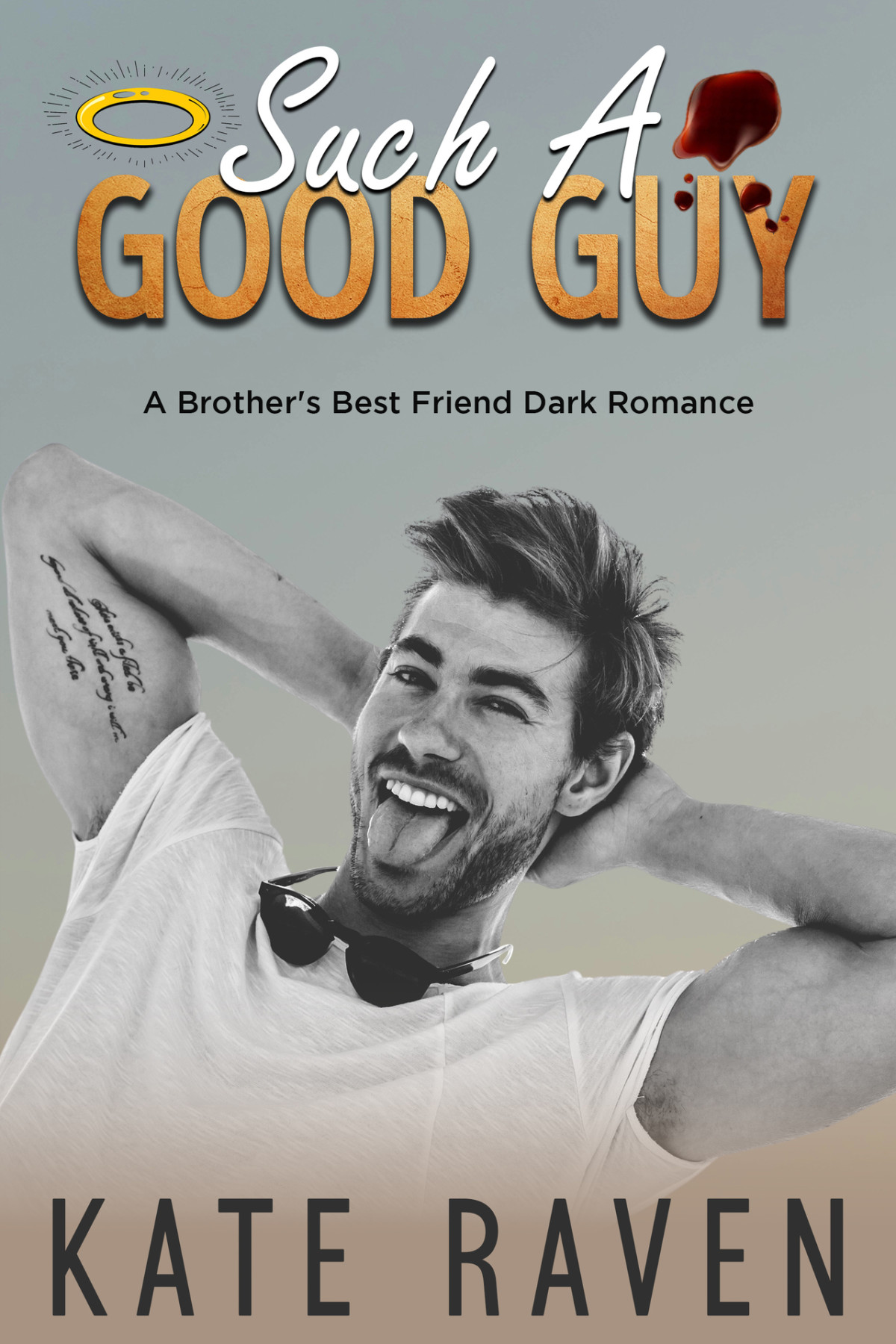 Such A Good Guy A Brothers Best Friend Dark Romance Kate Raven