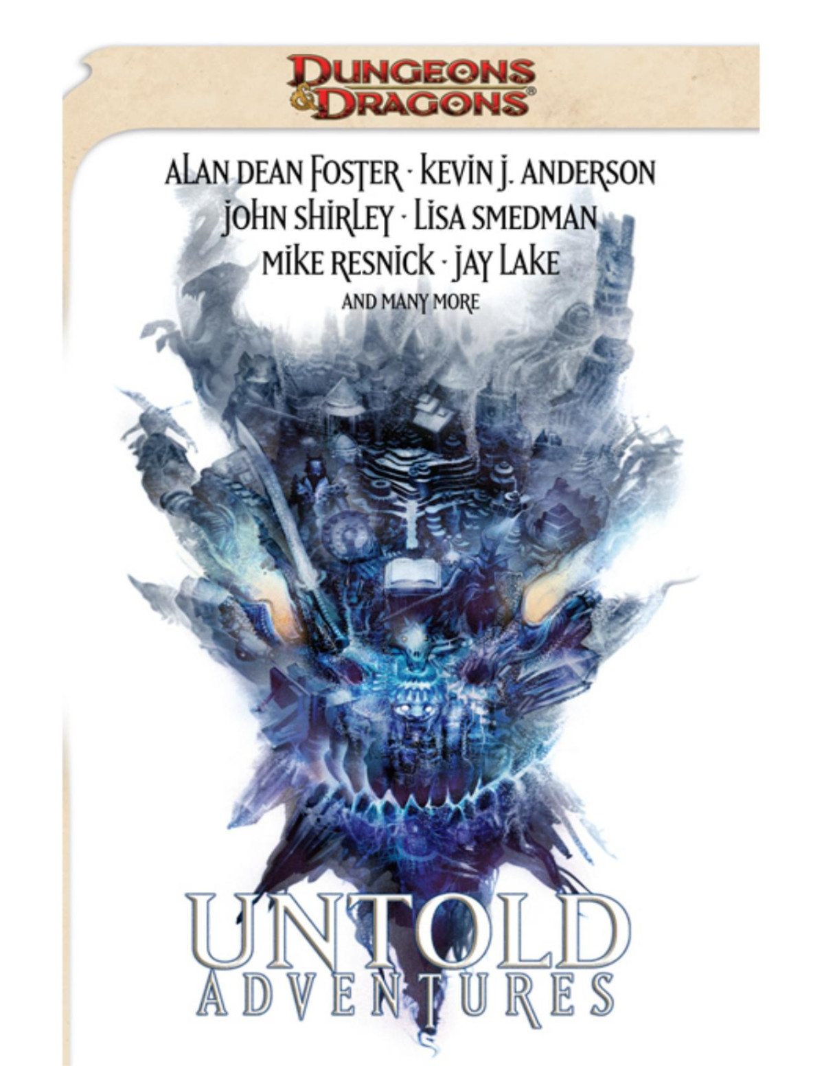 Untold Adventures A Dungeons Dragons Anthology John Shirley Alan Dean Foster Lisa Smedman Mark Sehestedt Mike Resnick
