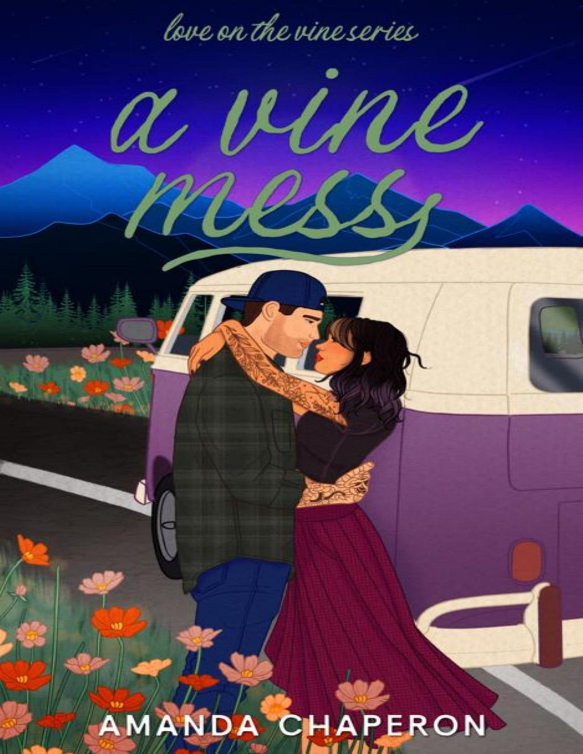 A Vine Mess A Steamy Friends To Lovers Road Trip Romance Love On The Vine Book 4 Amanda Chaperon