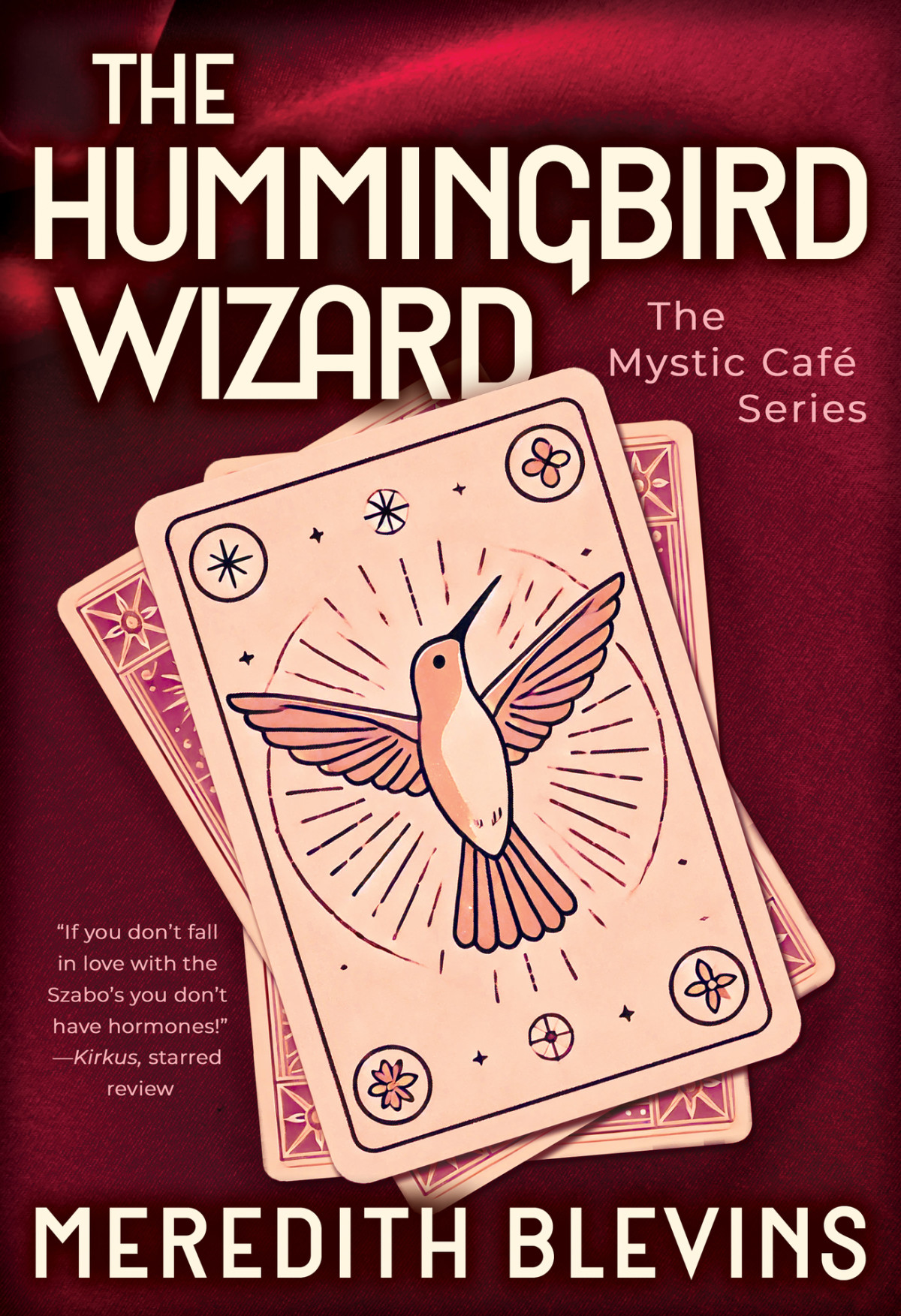 The Hummingbird Wizard The Mystic Caf Book 1 Meredith Blevins