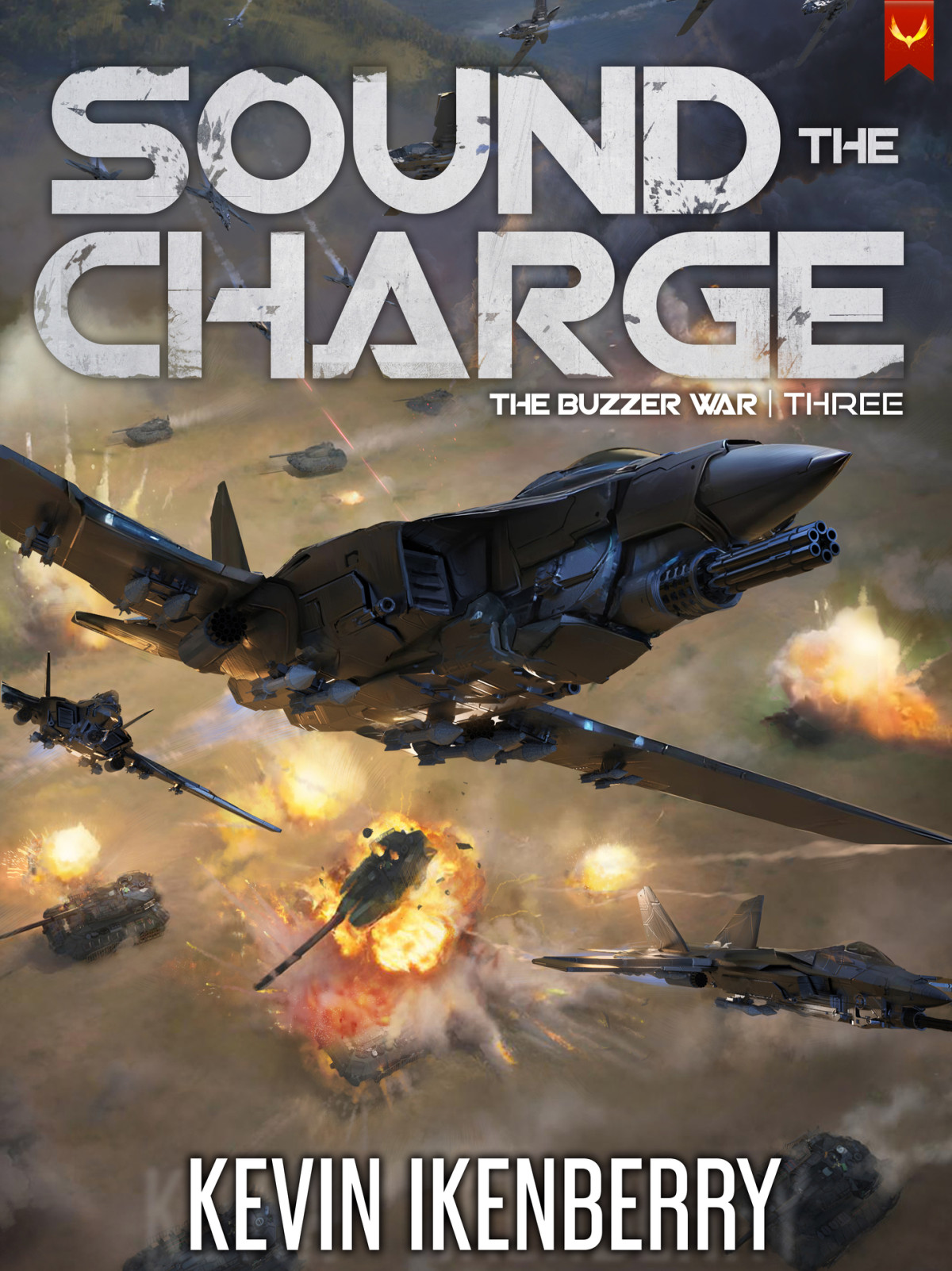 Sound The Charge The Buzzer War Book 3 Kevin Ikenberry