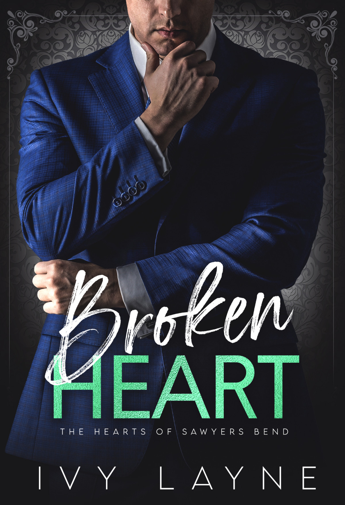 Broken Heart The Hearts Of Sawyers Bend Book 7 Ivy Layne
