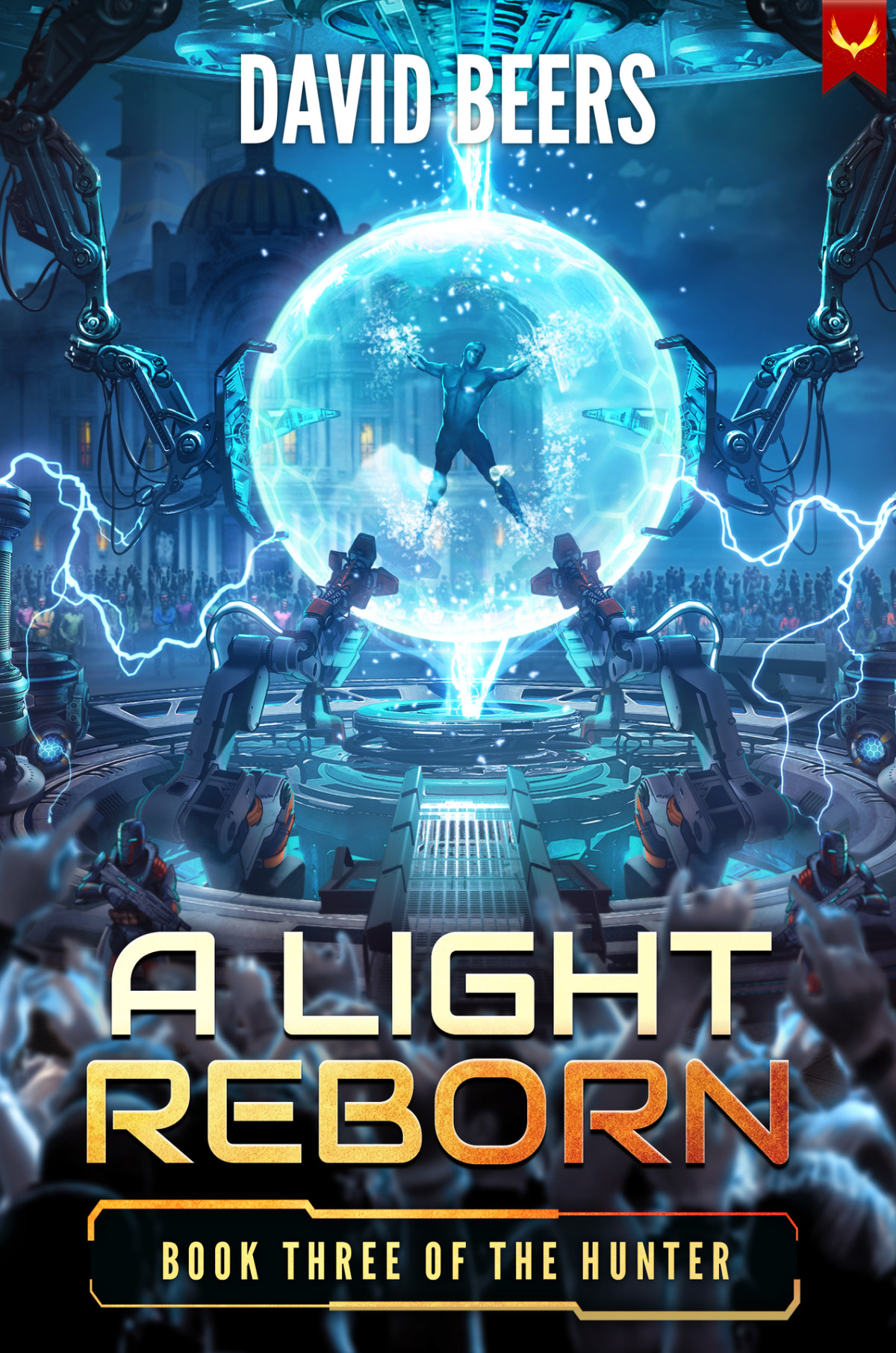 A Light Reborn The Hunter Book 3 David Beers