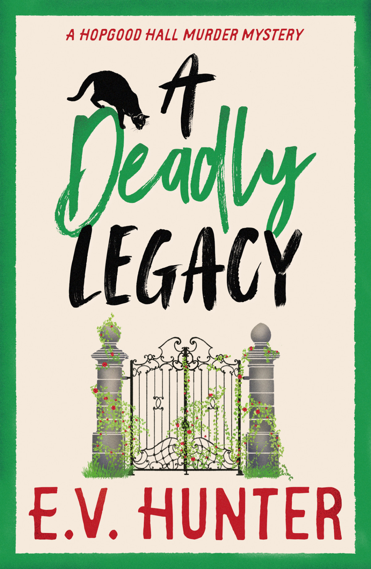 A Deadly Legacy The Hopgood Hall Murder Mysteries 2 Ev Hunter