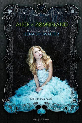Alice In Zombieland Gena Showalter