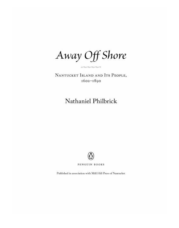Away Off Shore Nantucket Island And Its People 16021890 Philbrick Nathaniel