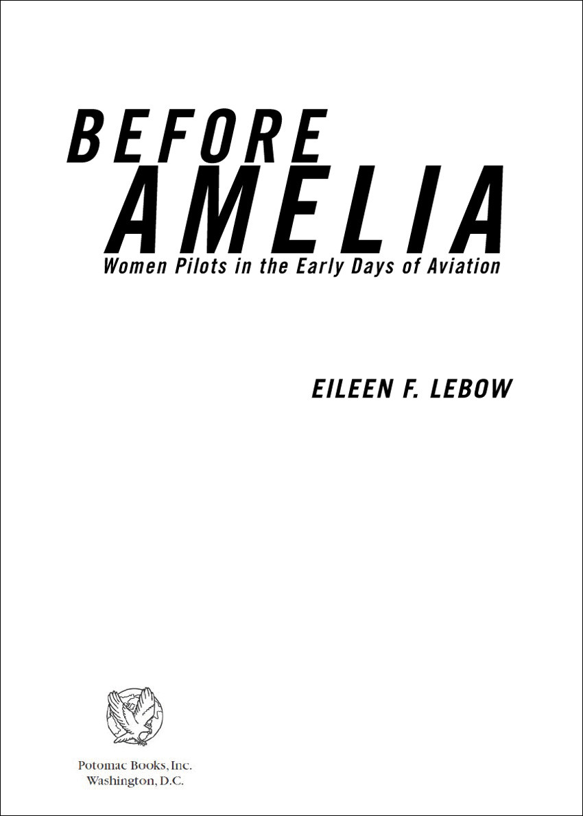 Before Amelia Women Pilots In The Early Days Of Aviation Lebow