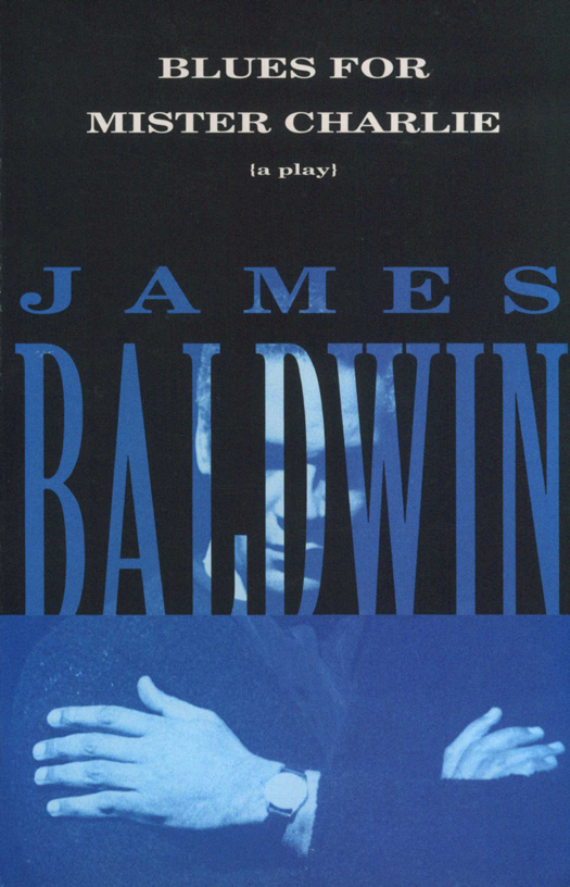 Blues For Mister Charlie Baldwin James