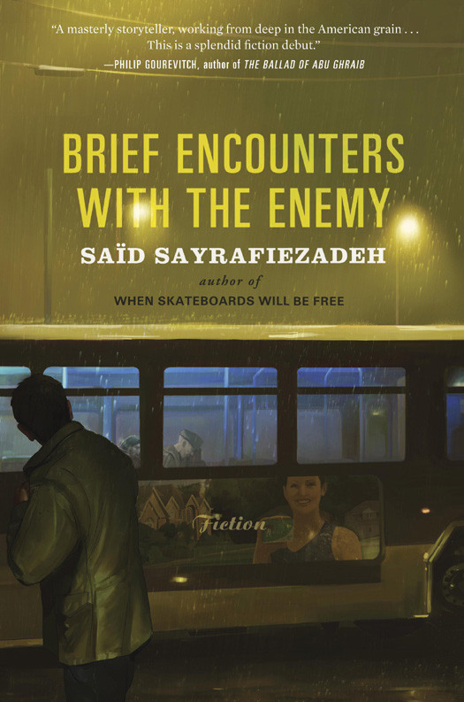 Brief Encounters With The Enemy Sayrafiezadeh Said